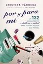 Por y para mi: Los 132 productos TOP de belleza y salud para elegir y acertar a la primera (Fuera de colección) (Spanish Edition)