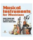 Musical Instruments for Musicians | Sound of Music Book for Children Grade 4 | C
