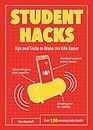 Student Hacks: Tips and Tricks to Make Uni Life Easier