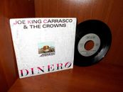45 T : Joe King Carrasco & The Crowns : Dinero -Que paso vato /New 48 /1984 Neuf