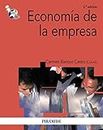 Economía de la empresa (Economía y Empresa) (Spanish Edition)
