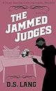 The Jammed Judges: 3