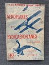 livre AÉROPLANES et HYDROAÉROPLANES - par Ern WEBER -manuel des l'aviateur  S127