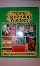 Home Gardening Wisdom