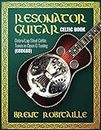 Resonator Guitar Celtic Book: Dobro Lap Steel Celtic Tunes in Open G Tuning (GBDGBD)