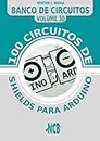 100 circuitos de shields para arduino (español) (Banco de Circuitos (español)) (Spanish Edition)