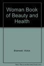 "Woman" Book of Beauty and Health By Vickie Bramwell"