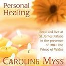 Personal Healing: Recorded Live at St. James Palace in the Presence of HRH the Prince of Wales