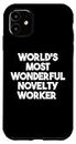 Carcasa para iPhone 11 El trabajador de novedades más maravilloso del mundo