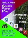 Outdoor Recreation Marketing - Search Word Pro: Leveraging Social Media