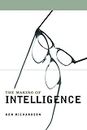 The Making of Intelligence by Ken Richardson (2002-06-15)