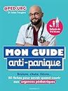 Mon guide anti-panique: Brûlure, chute, fièvre 50 fiches pour savoir quand courir aux urgences pédiatriques