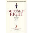 Getting It Right: How Working Mothers Successfully Take Up The Challenge Of Life, Family, And Career