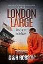 London Large - American Lockdown: Detective Hawkins Crime Thriller Series #4 (London Large Hard-Boiled Crime Series)