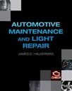 Automotive Maintenance and Light Repair (Pearson Automotive Series), Halderman, 