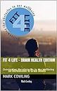Fit 4 Life - Brain Health Edition: Overcoming the obstacles to our wellbeing (English Edition)