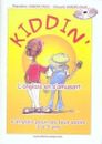 KIDDIN' - l'anglais en s'amusant (livre + CD audio) L'anglais pour les 3 à 5 ans