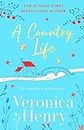 A Country Life: The charming, cosy and uplifting romance to curl up with this year! (Honeycote Book 2) (English Edition)