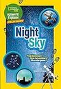 Ultimate Explorer Field Guides Night Sky: Find Adventure! Have Fun Outdoors! be a Stargazer!