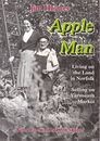 The Apple Man: Living on the Land in Norfolk and Selling on Yarmouth Market