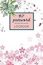 My Password Logbook: Beautiful Password Book Small perfect Internet Address and Password Logbook Organizer with A-Z Tabs | Small Online Password Logbook Journal with Alphabetical Tabs