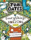Tom Gates 3: Everything's Amazing (sort of) (Tom Gates series)