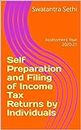 Self Preparation and Filing of Income Tax Returns by Individuals: Assessment Year 2020-21
