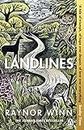 Landlines: The No 1 Sunday Times bestseller about a thousand-mile journey across Britain from the author of The Salt Path