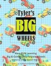 Tyler's BIG WHEELS: Having FUN Learning the names of BIG and Community Helpers Wheels (Tyler Adventure CAR Book Series 7)