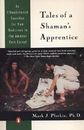 Tales of a Shaman's Apprentice : An Ethnobotanist Searches for New Medicines in