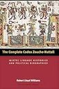 The Complete Codex Zouche-Nuttall: Mixtec Lineage Histories and Political Biographies