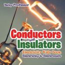 Conductors And Insulators Electricity Kids Book - Electricity & Electronics