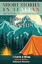 Halloween in Campeggio - Short Stories in Italian for Beginner and Intermediate Level: Improve Your Reading Skills, Grow Your Vocabulary and Learn Italian ... Stories to learn Italian) (Italian Edition)