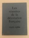 Les Réussites de la Décoration Francaise 1950-1960 - Collection Maison & Jardin,