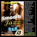 DJ White Rock Smooth Jazz & R&B Vol.13