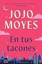 En tus tacones (Spanish Edition)
