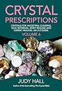 Crystal Prescriptions: Crystals for Ancestral Clearing, Soul Retrieval, Spirit Release and Karmic Healing: an A-Z Guide