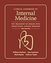 Clinical Handbook of Internal Medicine: The Treatment of Disease with Traditional Chinese Medicine