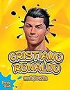 Cristiano Ronaldo Book for Kids: The biography of Ronaldo for curious kids and fans, colored pages, Ages(5-10). (Legends for Kids)