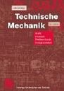 Technische Mechanik: Statik - Dynamik - Fluidmechanik - Festigkeitslehre (Viewegs Fachbücher der Technik) (German Edition)