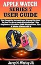APPLE WATCH SERIES 7 USER GUIDE: The Complete Instructional Manual On How To Use The New Apple Watch Series 7 For Beginners & Seniors. With Illustrations, Tips & Tricks Of WatchOS 8 (English Edition)