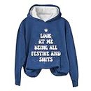 OSFVNOXV Women'S Fashion Hoodies & Sweatshirts Letter Look At Me Being All Festive and Shits Print Sweatshirt Casual Hoodies, Navy, X-Large