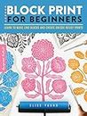 Block Print for Beginners: Learn to make lino blocks and create unique relief prints (2)