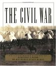 The Civil War: an Illustrated History By Geoffrey Ward