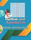 Clothes And Accessories Games Activity Book