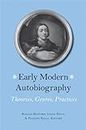 [Early Modern Autobiography: Theories, Genres, Practices] (By: Ronald Bedford) [published: November, 2006]