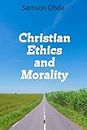 Christian Ethics And Morality