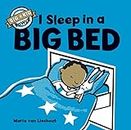 I Sleep in a Big Bed: Big Kid Power