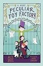 A Most Peculiar Toy Factory