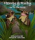 Henry and Ruby Go To The River: From Under the Bunya